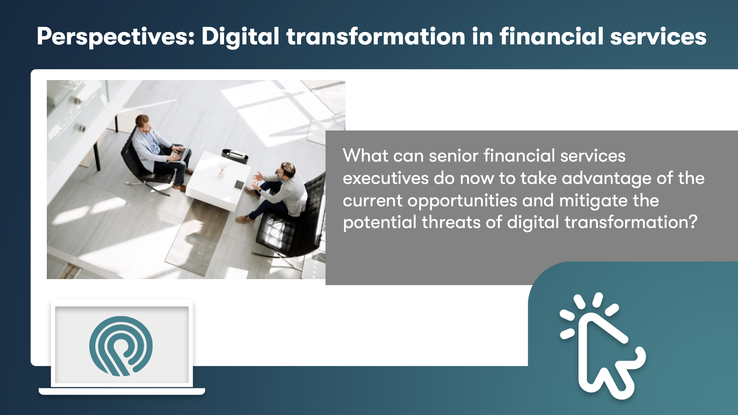 Perspectives: Digital transformation in financial services