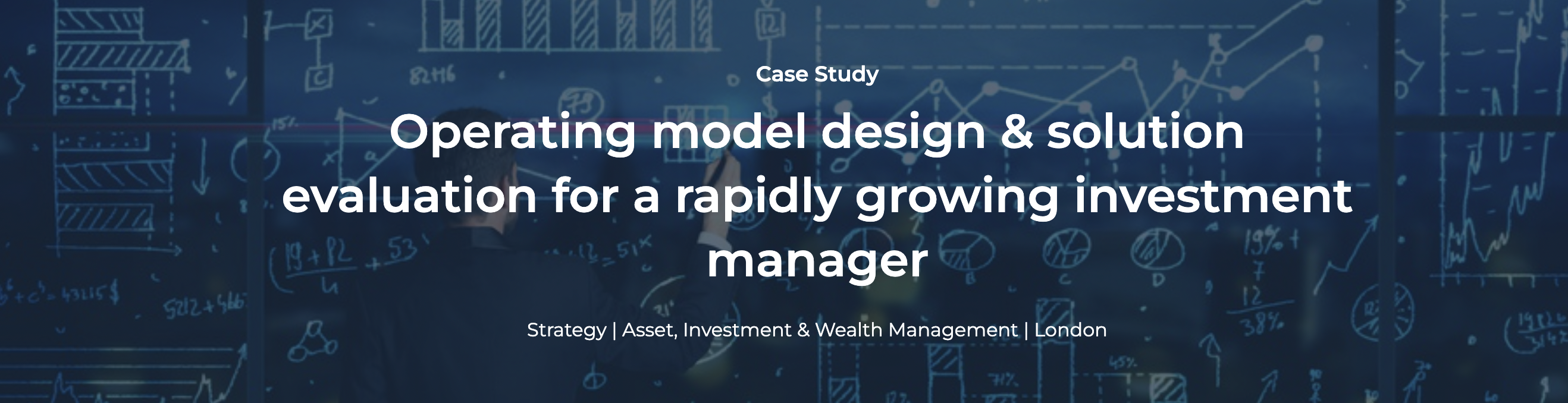 Strategy Case Study: Operating model design for an investment manager