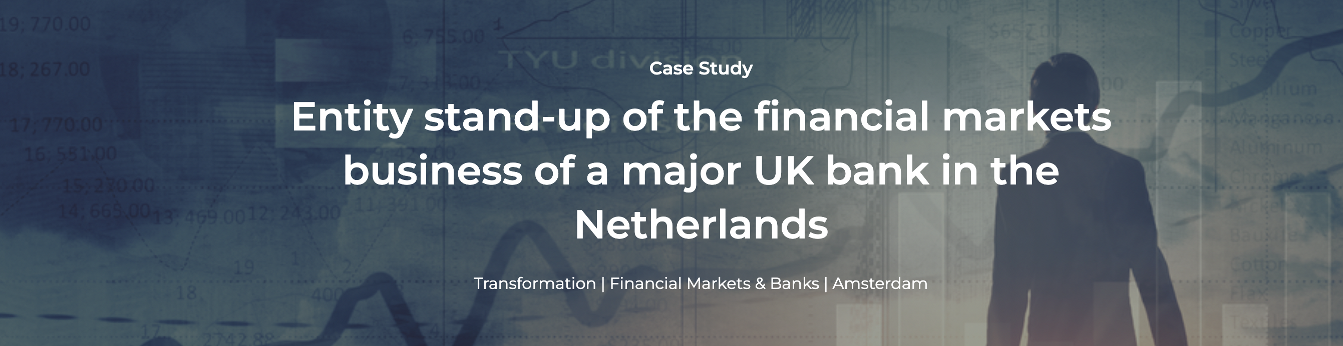 Transformation Case Study: Entity stand-up of a financial markets business
