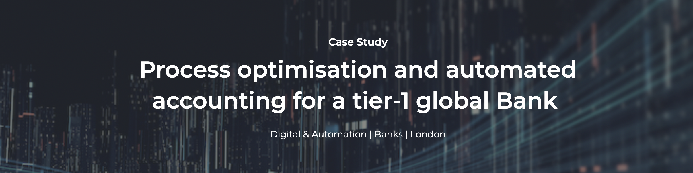 Digital Case Study: Automated accounting for a tier-1 global Bank ​​
