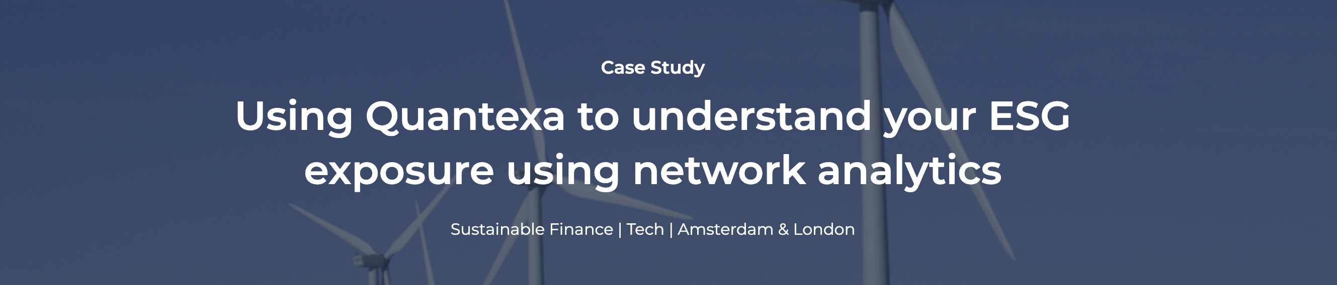 Case Study: Using Quantexa to understand your ESG exposure using network analytics