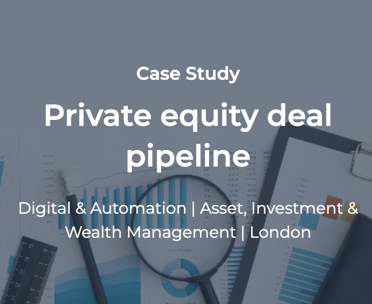 Digital Case Study: Private equity deal pipeline