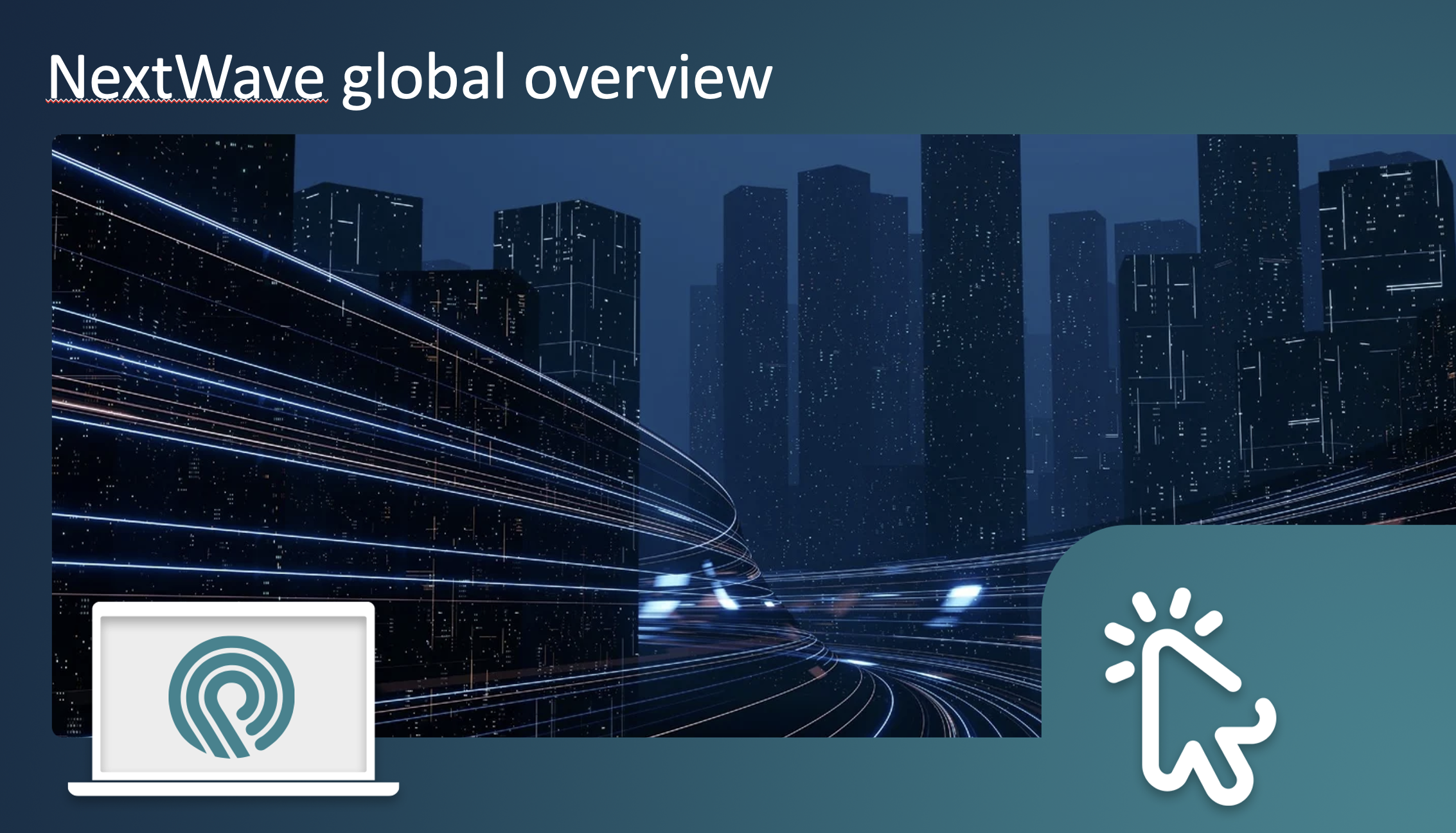 NextWave global overview