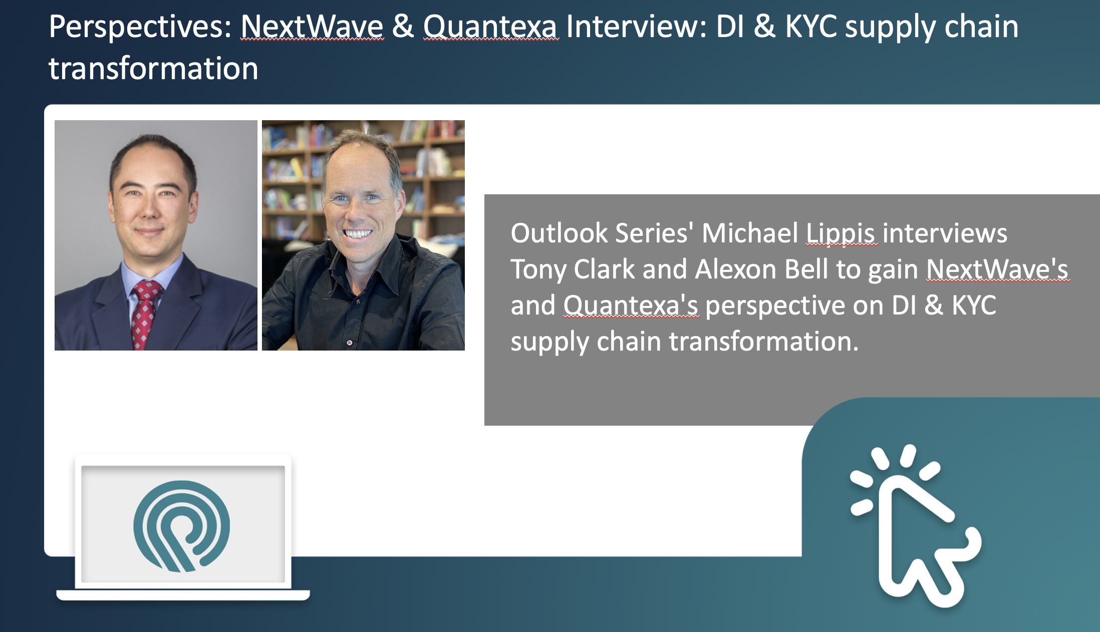 Perspectives: NextWave & Quantexa Interview: DI & KYC supply chain transformation